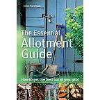 The Essential Allotment Guide by John Harrison The Essential Allotment Guide by John Harrison